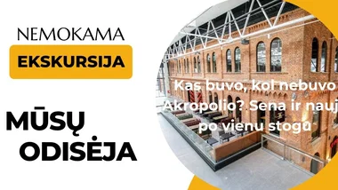 Kas buvo, kol nebuvo Akropolio? Sena ir nauja po vienu stogu