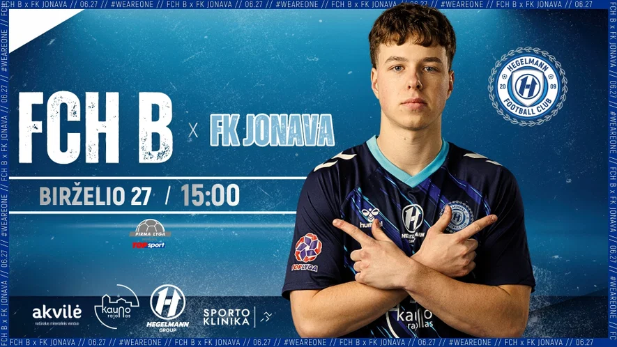 FC Hegelmann B – FK Jonava 🔵⚪