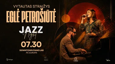 JAZZ NIGHT | Eglė Petrošiūtė ir Vytautas Straižys