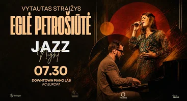 JAZZ NIGHT | Eglė Petrošiūtė ir Vytautas Straižys