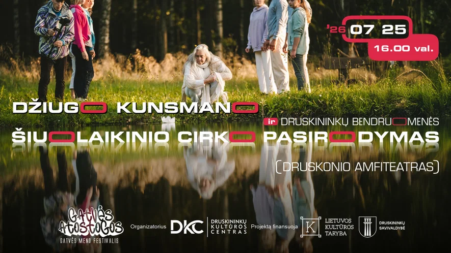 Džiugo Kunsmano ir Druskininkų bendruomenės šiuolaikinio cirko pasirodymas