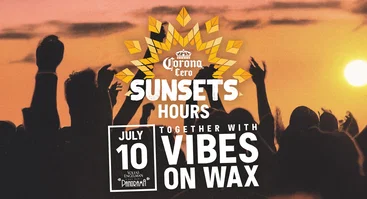 Corona Cero Sunset Hours with Vibes on Wax