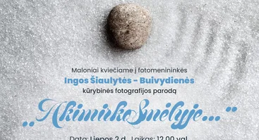 „AkimirkoSmėlyje...“ – fotografijos paroda