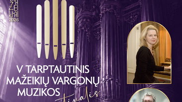 V tarptautinis Mažeikių vargonų muzikos festivalis | PATRIA CAELIS
