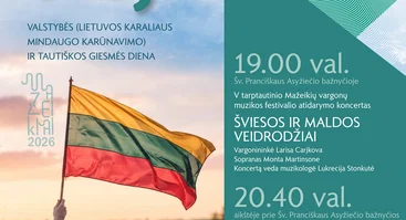 Liepos 6-oji – Valstybės (Lietuvos karaliaus Mindaugo karūnavimo) ir Tautiškos giesmės diena / 2026