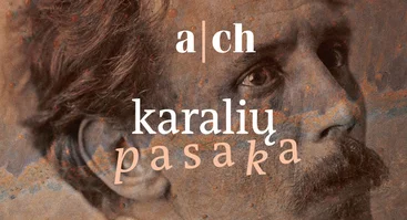 ACH šokio spektaklis „KARALIŲ PASAKA“