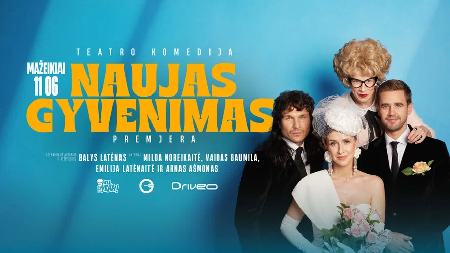 Teatro komedija „Naujas gyvenimas“ / Mažeikiai