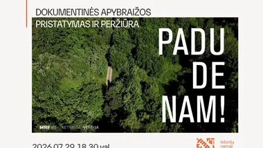 Dokumentinės apybraižos „Padudenam!“ pristatymas ir peržiūra