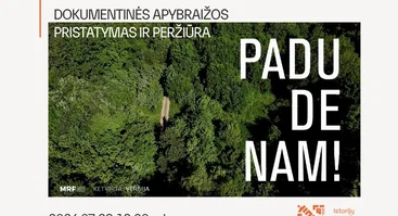 Dokumentinės apybraižos „Padudenam!“ pristatymas ir peržiūra