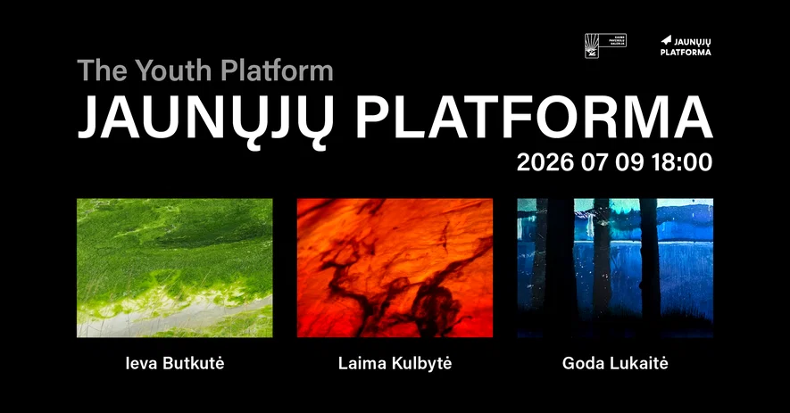 „Jaunųjų platforma“: Ievos Butkutės, Laimos Kulbytės, Godos Lukaitės parodų atidarymas