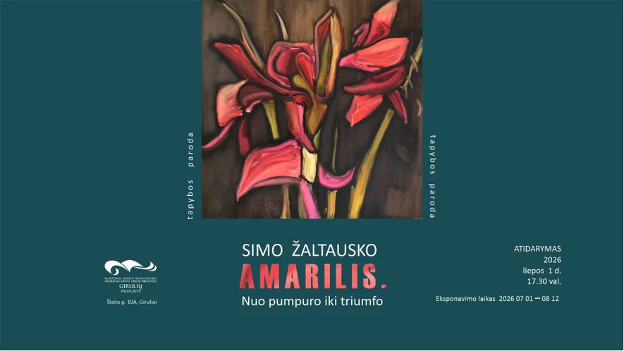 Simo Žaltausko tapybos paroda „AMARILIS. Nuo pumpuro iki triumfo“