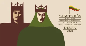  Valstybės (Lietuvos karaliaus Mindaugo karūnavimo) ir Tautiškos giesmės dienos renginių programa 2026