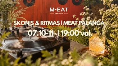 Skonis & Ritmas | MEAT Palanga 07/10-11