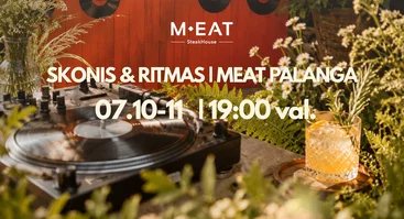 Skonis & Ritmas | MEAT Palanga 07/10-11