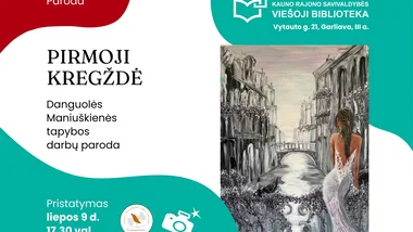Danguolės Maniuškienės tapybos darbų parodos „Pirmoji kregždė“ pristatymas