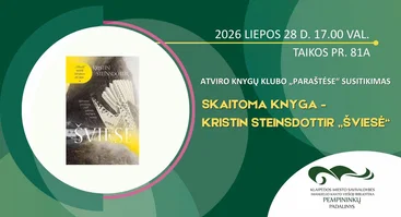 Atviras knygų klubo „Paraštėse“ susitikimas: Kristin Steinsdottir knygos „Šviesė“ aptarimas