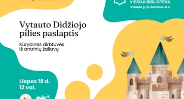 Šeimų šeštadienis bibliotekoje: „Vytauto Didžiojo pilies paslaptis“