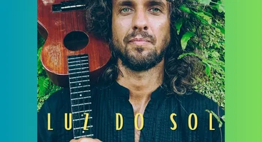 LUZ DO SOL – BRAZILIAN SPIRIT JOURNEY 
