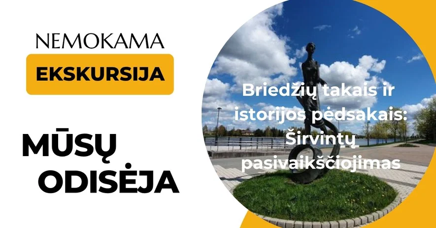 Briedžių takais ir istorijos pėdsakais: Širvintų pasivaikščiojimas