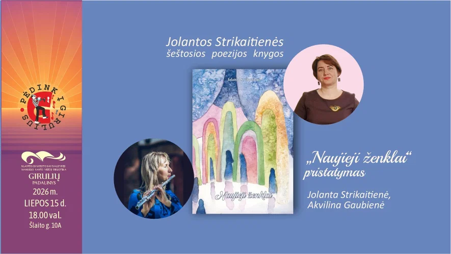 Jolantos Strikaitienės šeštosios poezijos knygos „Naujieji ženklai“ pristatymas
