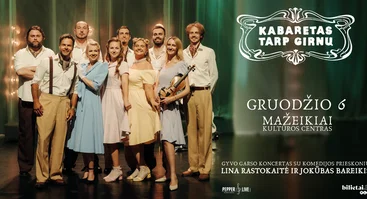 Koncertas „Kabaretas tarp girnų“