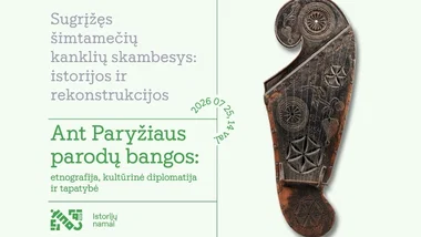 Sugrįžęs šimtamečių kanklių skambesys: istorijos ir rekonstrukcija
