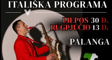 „ROMANTIC SAX“ ITALIŠKA PROGRAMA  PALANGOJE / JUOZAS KURAITIS (saksofonas) ir DAUMANTAS SLIPKUS (fortepijonas)