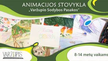 Animacijos stovykla ,,Varžupio sodybos pasakos"