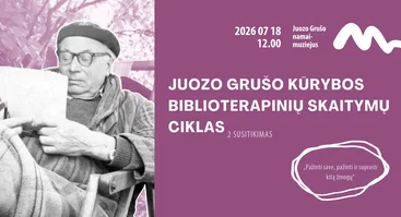 Juozo Grušo kūrybos biblioterapinių skaitymų ciklas „Pažinti save, pažinti ir suprasti kitą žmogų“