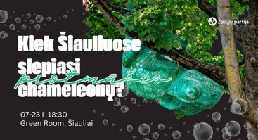 Komandinis protmūšis I Kiek chameleonų slepiasi Šiauliuose?