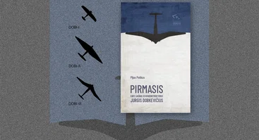 Knygos „PIRMASIS. Karo lakūnas ir aviakonstruktorius Jurgis Dobkevičius“ pristatymas