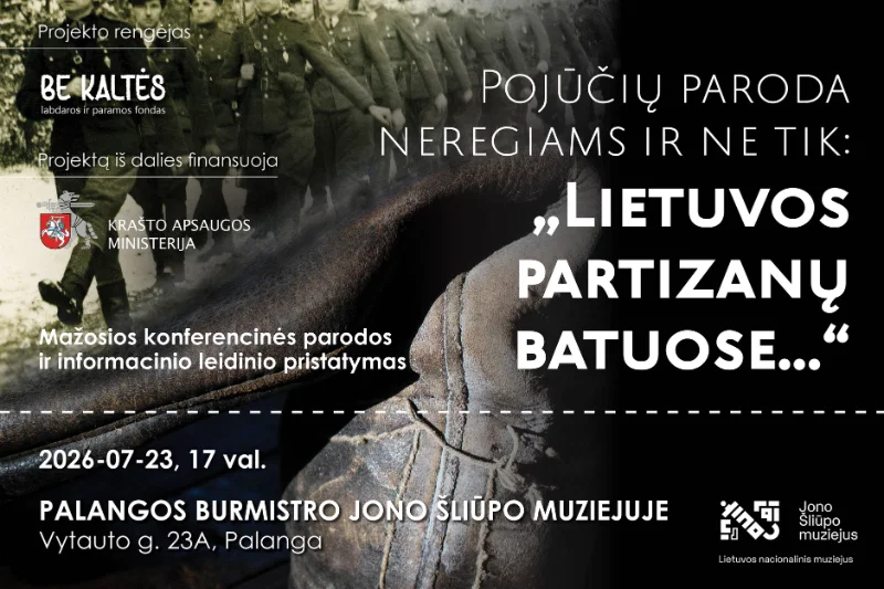 Pojūčių paroda neregiams ir ne tik: „Lietuvos partizanų batuose…“ | KŪRYBATORIJA