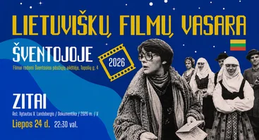 Dokumentinis filmas „Zitai“| Lietuviškų filmų vasara Šventojoje