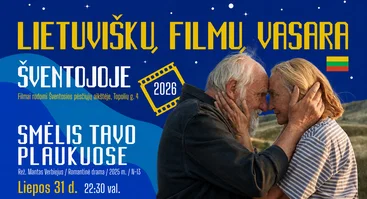 Romantinė drama „Smėlis tavo plaukuose“| Lietuviškų filmų vasara Šventojoje