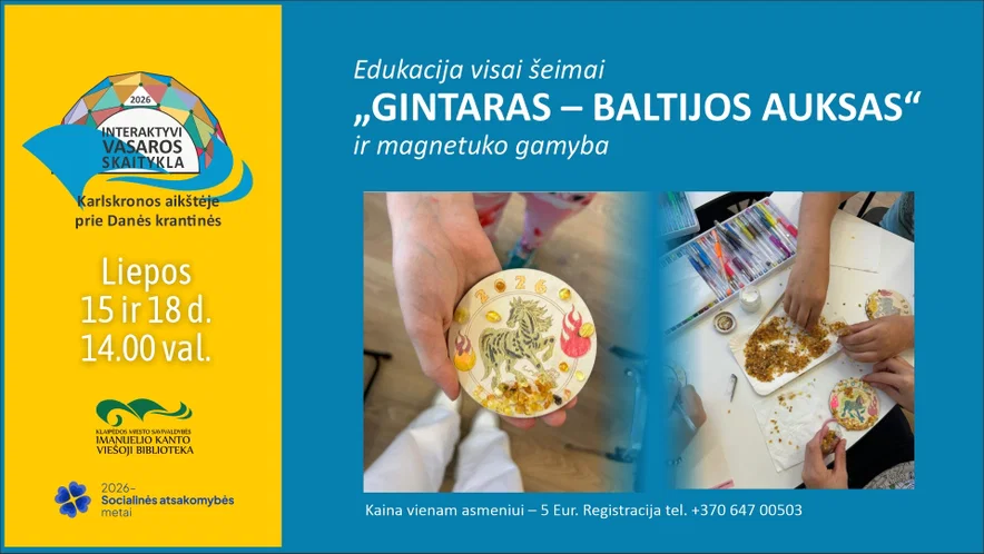 Edukacija visai šeimai „Gintaras – Baltijos auksas“ su magnetuko gamyba