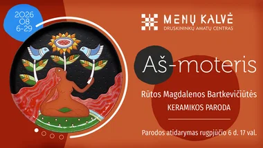 Rūtos Magdalenos Bartkevičiūtės keramikos paroda - „AŠ MOTERIS“