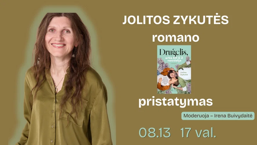 Jolitos Zykutės romano „Drugelis, arba 69 iš 2 nesidalija“ pristatymas