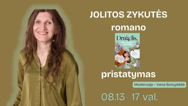 Jolitos Zykutės romano „Drugelis, arba 69 iš 2 nesidalija“ pristatymas