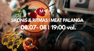 Skonis & Ritmas | MEAT Palanga 08/ 07- 08