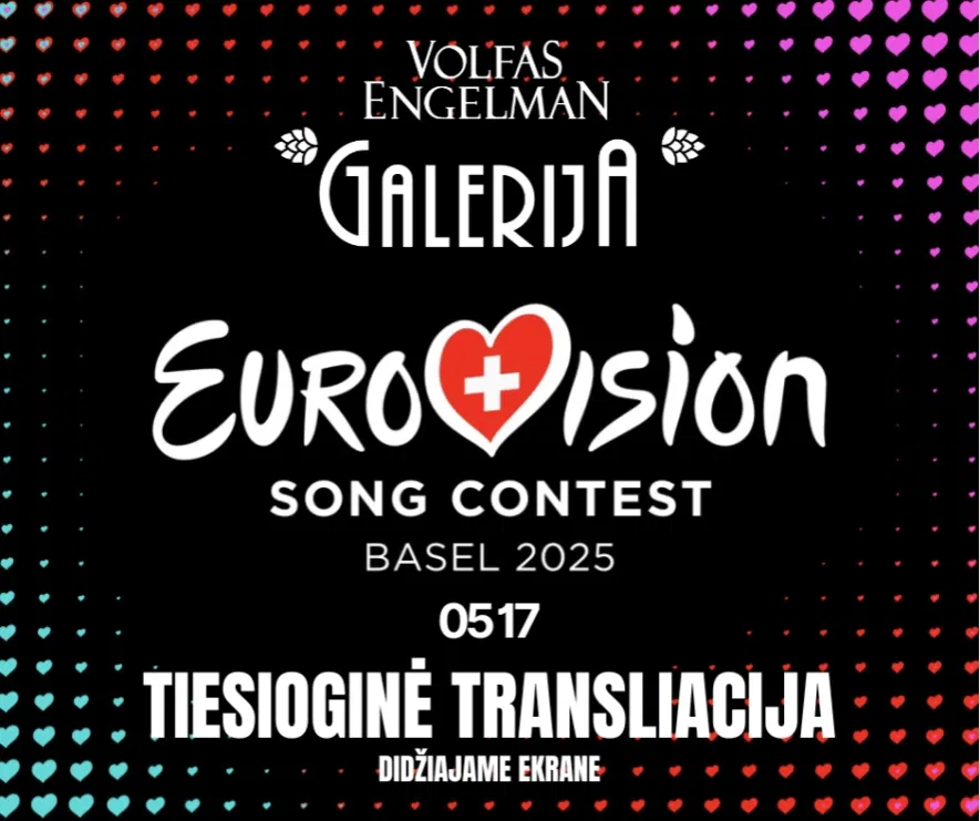 TIESIOGINĖ EUROVIZIJOS TRANSLIACIJA @ Volfas Engelman Galerija TIESIOGINĖ EUROVIZIJOS TRANSLIACIJA @ Volfas Engelman Galerija