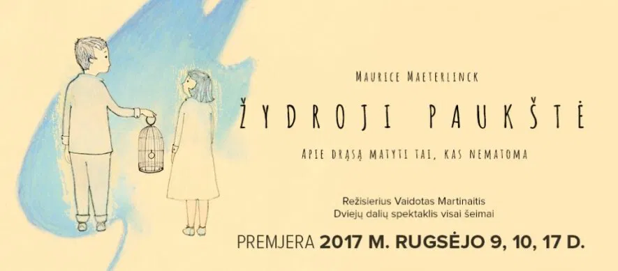 Spektaklis visai šeimai „Žydroji paukštė“ Spektaklis visai šeimai „Žydroji paukštė“