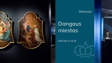 Ekskursija „Dangaus miestas“