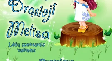 DRĄSIOJI MELISA