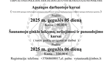 Norinčių dirbti apsaugoje ir dirbačių apsaugos darbuotojais stažuotojais kursai. 