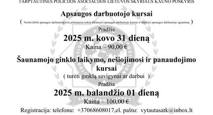 Norinčių dirbti apsaugoje ir dirbačių apsaugos darbuotojais stažuotojais kursai. 