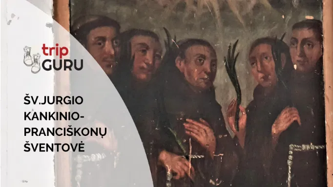 Šv.Jurgio Kankinio - PRANCIŠKONŲ šventovėje. Ekskursija. Šv.Jurgio Kankinio - PRANCIŠKONŲ šventovėje. Ekskursija.