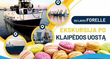 EKSKURSIJA LAIVU FORELLE PO KLAIPĖDOS UOSTĄ GEGUŽĖS 3 D.