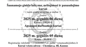 Šaunamojo ginklo savigynai ar darbui apsaugoje kursai. 
