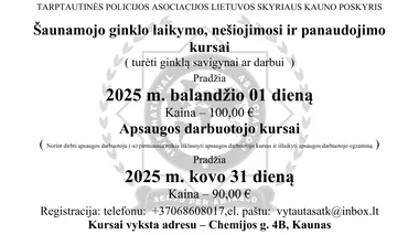 Šaunamojo ginklo savigynai ar darbui apsaugoje kursai. 