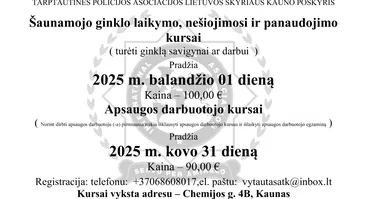 Šaunamojo ginklo savigynai ar darbui apsaugoje kursai. 